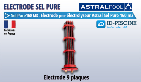 Electrode Astral pour électrolyseur Sel Pure 160 m3 - Modèle électrode 9 plaques pour électrolyseur haut de gamme Astral Sel Pure 1060 M3